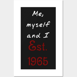 Me, Myself and I - Established 1965 Posters and Art